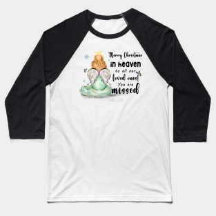 Merry Christmas in heaven to all Baseball T-Shirt